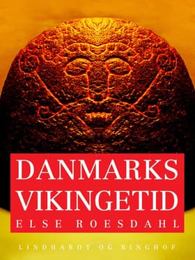Danmarks vikingetid af Else Roesdahl
