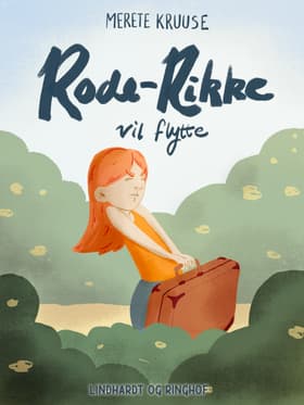 Rode-Rikke vil flytte af Merete Kruuse