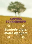 Samlede digte, ældre og nyere