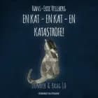En kat - en kat - en katastrofe!