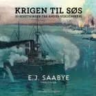 Krigen til søs. 10 beretninger fra Anden Verdenskrig