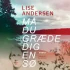 Må du græde dig en sø