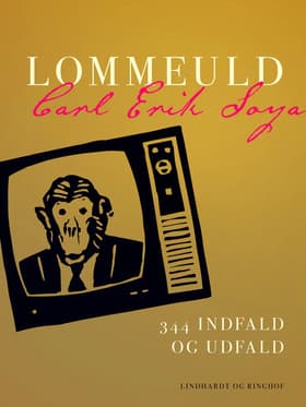 Lommeuld. 344 indfald og udfald af Carl Erik Soya