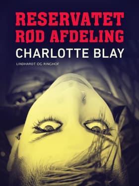 Reservatet, rød afdeling af Charlotte Blay