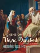 Sagnene om Thyre Danebod