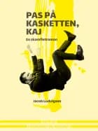 Pas på kasketten, Kaj. En skamfletroman