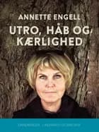 Utro, håb og kærlighed