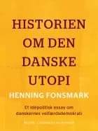Historien om den danske utopi