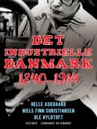 Det industrielle Danmark 1840-1914