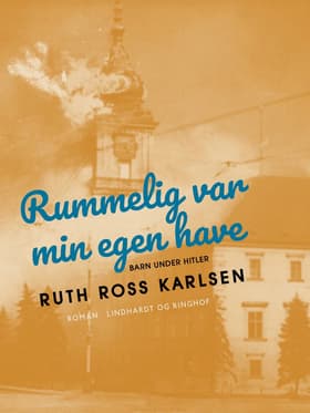 Rummelig var min egen have af Ruth Ross Karlsen