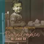 Barndommen – de lange år