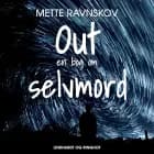 Out - en bog om selvmord