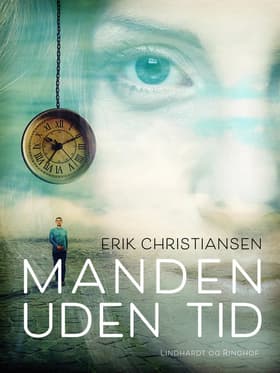 Manden uden tid af Erik Christiansen