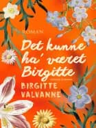 Det kunne ha  været Birgitte