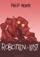 Robotten er løs!