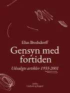 Gensyn med fortiden. Udvalgte artikler 1933-2001