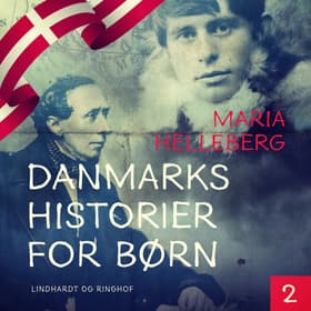 Danmarkshistorier for børn 2 af Maria Helleberg