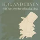 Mit eget eventyr uden digtning