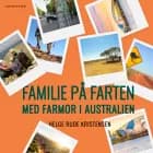 Familie på farten. Med farmor i Australien