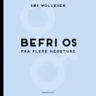 Befri os fra flere hedeture