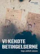 Vi kendte betingelserne