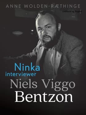 Ninka interviewer Niels Viggo Bentzon af Anne Wolden-Ræthinge