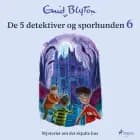 De 5 detektiver og sporhunden 6 - Mysteriet om det skjulte hus