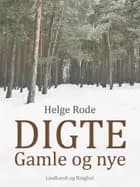 Digte. Gamle og nye