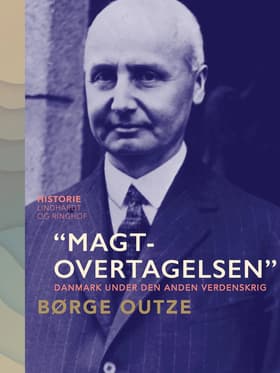 ''Magtovertagelsen''. Danmark under den anden verdenskrig af Børge Outze
