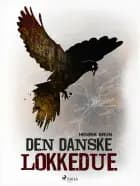 Ketil Brandt (1) – Den danske lokkedue