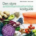 Den store antiinflammatoriske kostguide