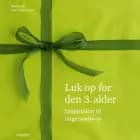 Luk op for den tredje alder - Inspiration til unge seniorer