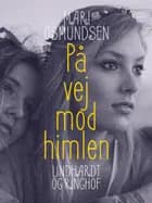 På vej mod himlen