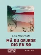 Må du græde dig en sø (Storskrift)