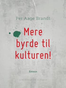 Mere byrde til kulturen! af Per Aage Brandt