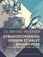 Dybhavsforskning gennem et halvt århundrede