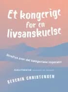 Et kongerige for en livsanskuelse