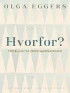 Hvorfor - ? Fortælling fra Undervandsbåds-Krigen