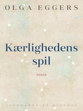 Kærlighedens spil af Olga Eggers