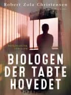 Biologen der tabte hovedet