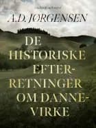 De historiske efterretninger om Dannevirke