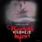 Blodets bånd 1 - Vildveje