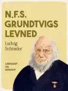 N.F.S. Grundtvigs levned