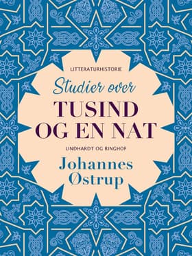 Studier over Tusind og en Nat af Johannes Østrup