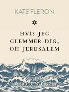 Hvis jeg glemmer dig, oh Jerusalem
