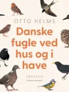 Danske fugle ved hus og i have
