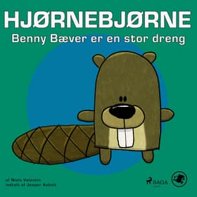 Hjørnebjørne 45 - Benny Bæver er en stor dreng af Niels Valentin
