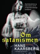 Om satanismen. Djævlebesættelse og heksevæsen, set fra et lægevidenskabeligt standpunkt