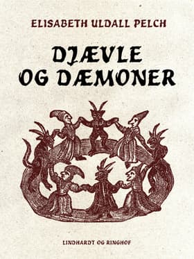 Djævle og dæmoner af Elisabeth Uldall Pelch