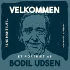 Velkommen. Et portræt af Bodil Udsen